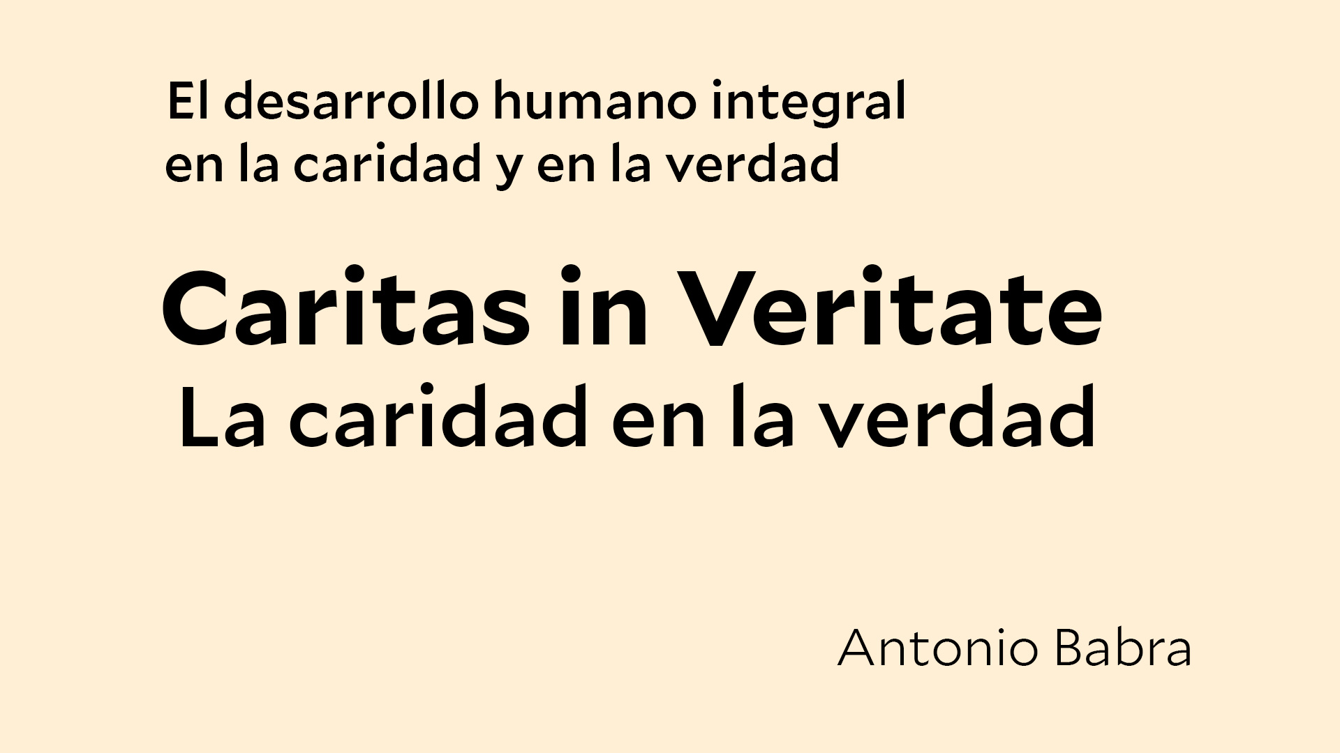 Lee más sobre el artículo El desarrollo humano integral en la caridad y en la verdad