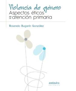 Lee más sobre el artículo Violencia de género. Aspectos éticos en la atención primaria