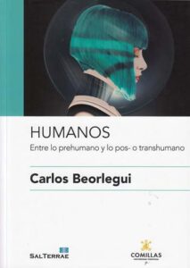 Lee más sobre el artículo Libro: “Humanos. Entre lo prehumano y lo pos- o transhumano”