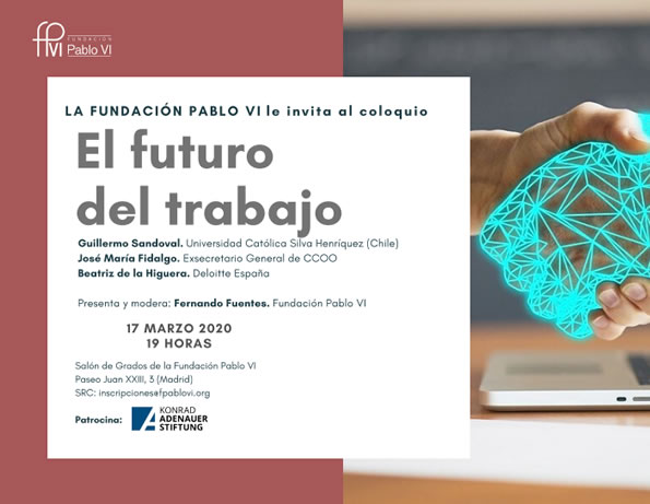 En este momento estás viendo Coloquio sobre “El futuro del trabajo” con José María Fidalgo, Beatriz de la Higuera y Guillermo Sandoval