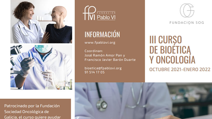 Lee más sobre el artículo III Edición del curso de Bioética y Oncología de la Fundación Pablo VI