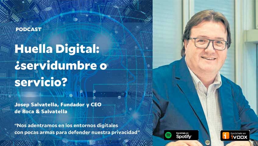 En este momento estás viendo Josep Salvatella: “nos adentramos en los entornos digitales con pocas armas para defender nuestra privacidad”