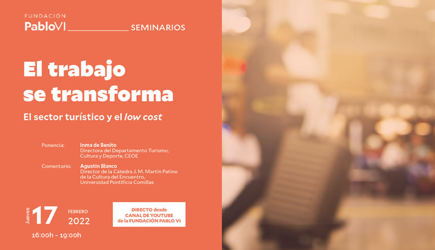 Lee más sobre el artículo El seminario permanente “El trabajo se transforma” analiza la situación del sector turístico en un mundo que apuesta por el low cost