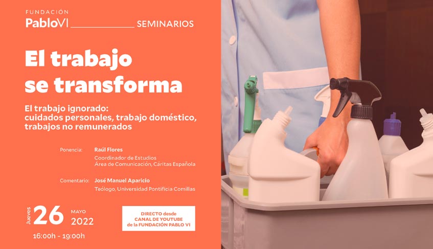 Lee más sobre el artículo El seminario permanente “El trabajo se transforma” pone el foco en “el trabajo ignorado” en su sexta sesión