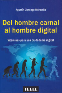Lee más sobre el artículo Del hombre carnal al hombre digital