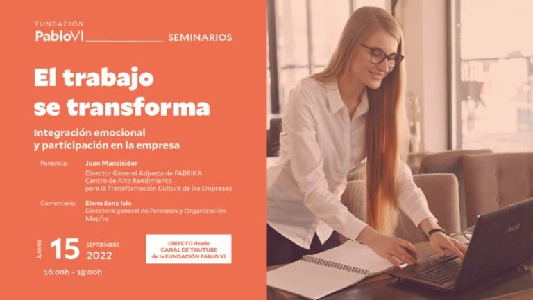 Lee más sobre el artículo Integración emocional y participación en la empresa, nueva sesión del Seminario “El trabajo se transforma”