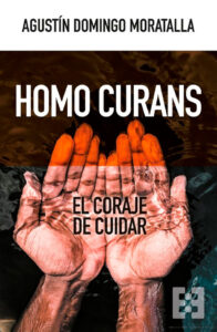 Lee más sobre el artículo “Homo Curans. El coraje de cuidar”