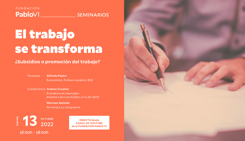 Lee más sobre el artículo ¿Subsidios o promoción del trabajo?, próxima sesión del Seminario “El trabajo se transforma”