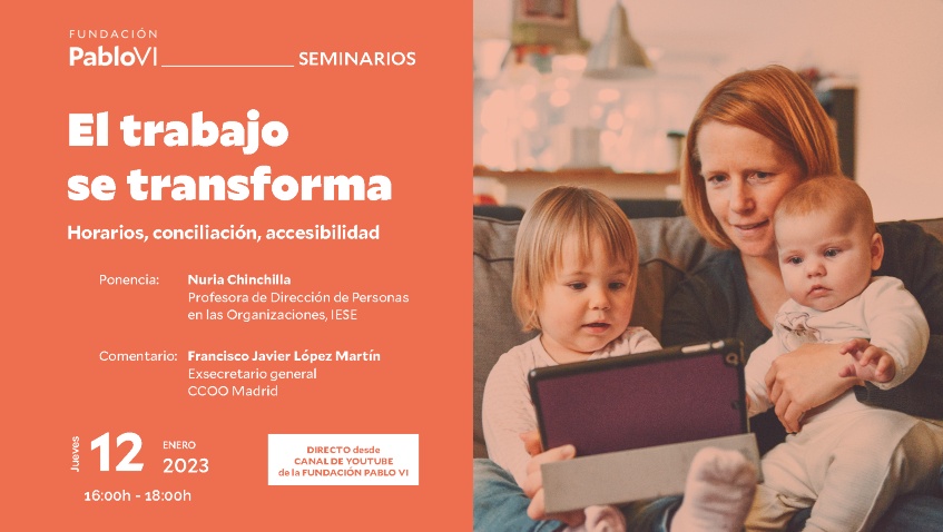Lee más sobre el artículo Horarios, conciliación y accesibilidad, nueva sesión del seminario “El trabajo se transforma”