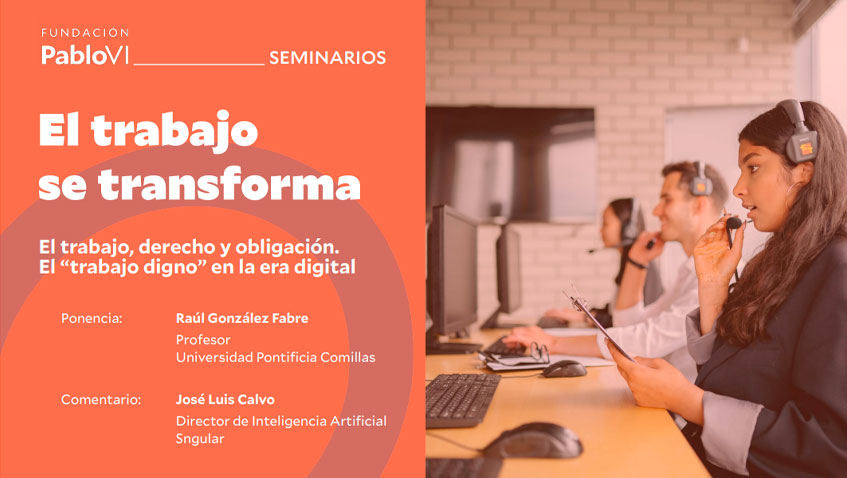 Lee más sobre el artículo El trabajo, derecho y obligación. El “trabajo digno” en la era digital