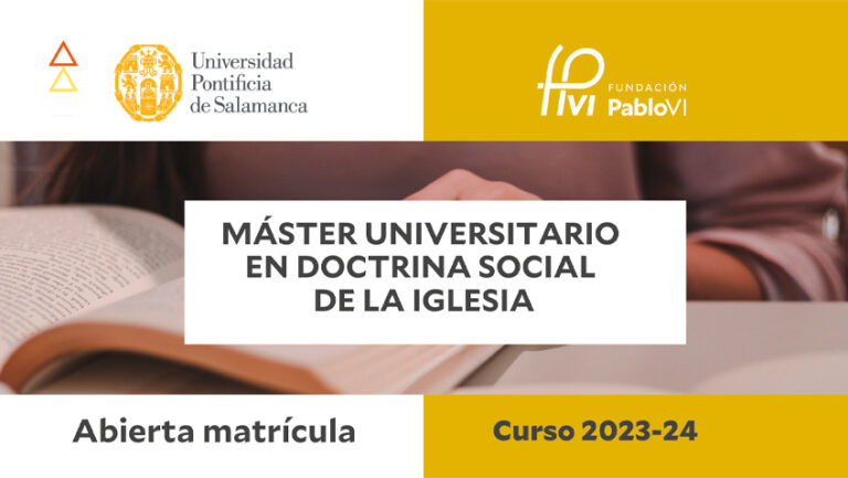 Lee más sobre el artículo El Máster Universitario en Doctrina Social de la Iglesia decano en España abre una nueva edición