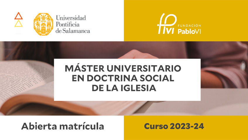 Lee más sobre el artículo El Máster Universitario en Doctrina Social de la Iglesia decano en España abre una nueva edición