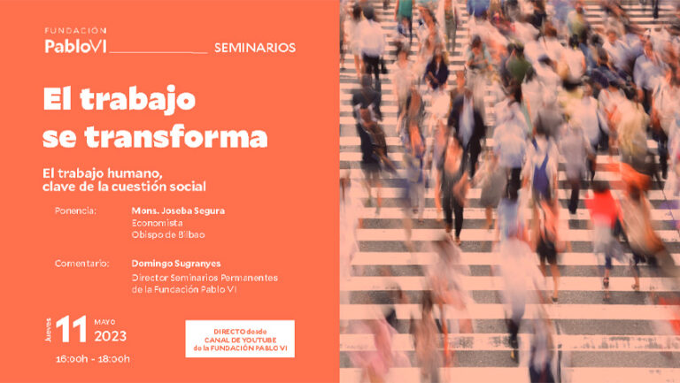 Lee más sobre el artículo El trabajo humano, clave de la cuestión social