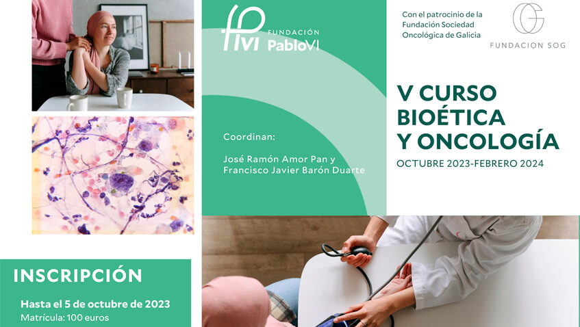 Lee más sobre el artículo Abierto el plazo de matrícula para el V Curso de Bioética y oncología