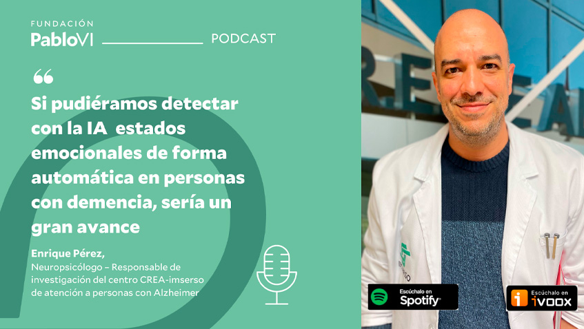 En este momento estás viendo Enrique Pérez: “Si pudiéramos detectar con la IA estados emocionales de forma automática en personas con demencia, sería un gran avance”