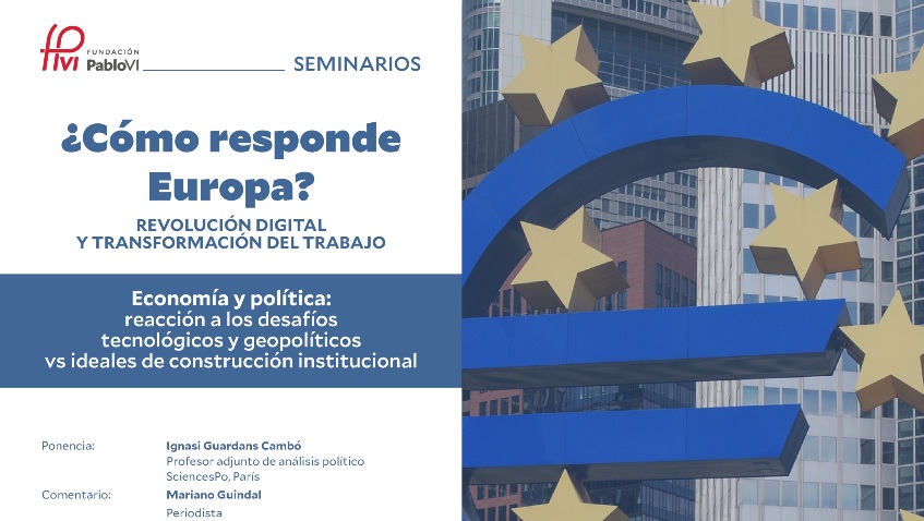 Lee más sobre el artículo Economía y política: reacción a los desafíos tecnológicos y geopolíticos vs ideales de construcción institucional