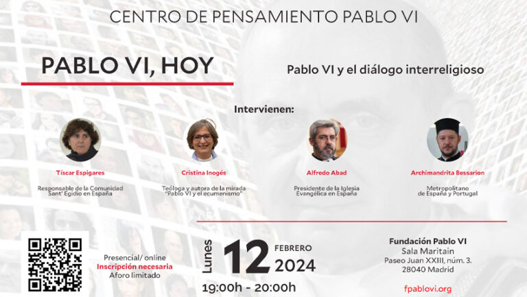 Lee más sobre el artículo Coloquio, “Pablo VI y el diálogo interreligioso”