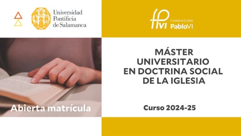 Lee más sobre el artículo Abierta la matrícula de la IX edición del Máster en Doctrina Social de la Iglesia