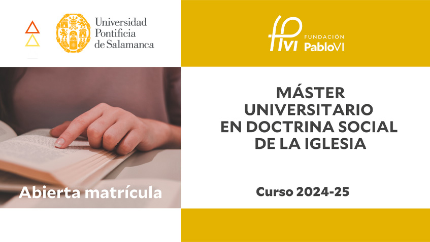 Lee más sobre el artículo Abierta la matrícula de la IX edición del Máster en Doctrina Social de la Iglesia