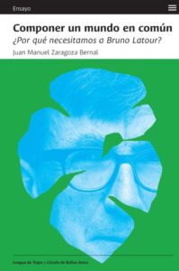 Lee más sobre el artículo Componer un mundo en común. ¿Por qué necesitamos a Bruno Latour?