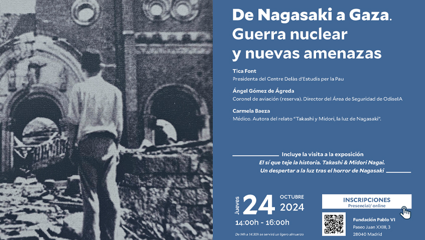 En este momento estás viendo Foro de Encuentros Interdisciplinares «De Nagasaki a Gaza. Guerra nuclear y nuevas amenazas»