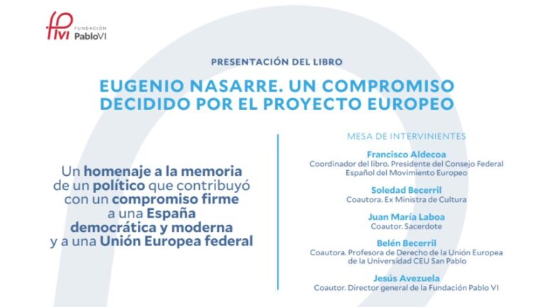 Lee más sobre el artículo Eugenio Nasarre. Un compromiso decidido por el proyecto europeo