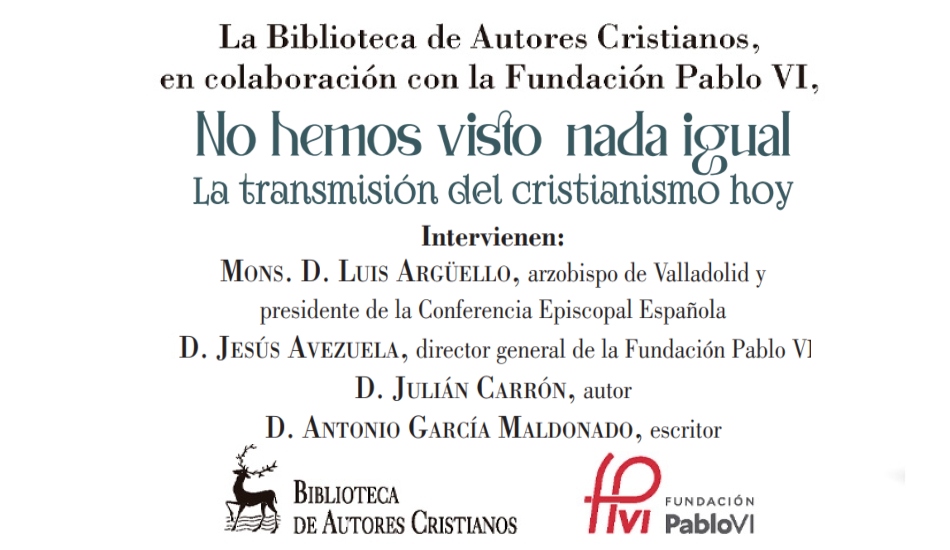 Lee más sobre el artículo Presentación de libro: No hemos visto nada igual. La transmisión del cristianismo hoy