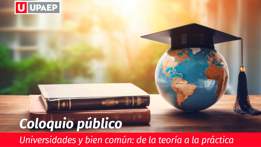Lee más sobre el artículo Coloquio: ‘Universidades y bien común: de la teoría a la práctica’