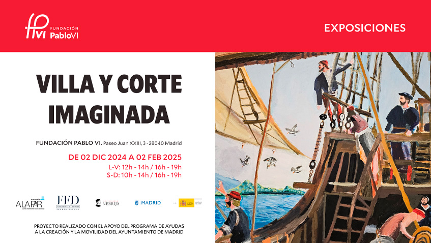 Lee más sobre el artículo Exposición “Villa y corte imaginada. Construyendo el Madrid de todos”