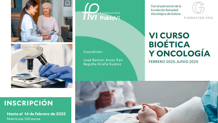 Lee más sobre el artículo VI Curso de Bioética y Oncología