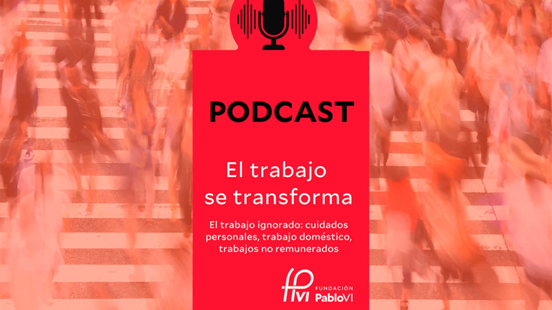 Lee más sobre el artículo Podcast “El trabajo se transforma”: Nuevo episodio sobre el trabajo ignorado