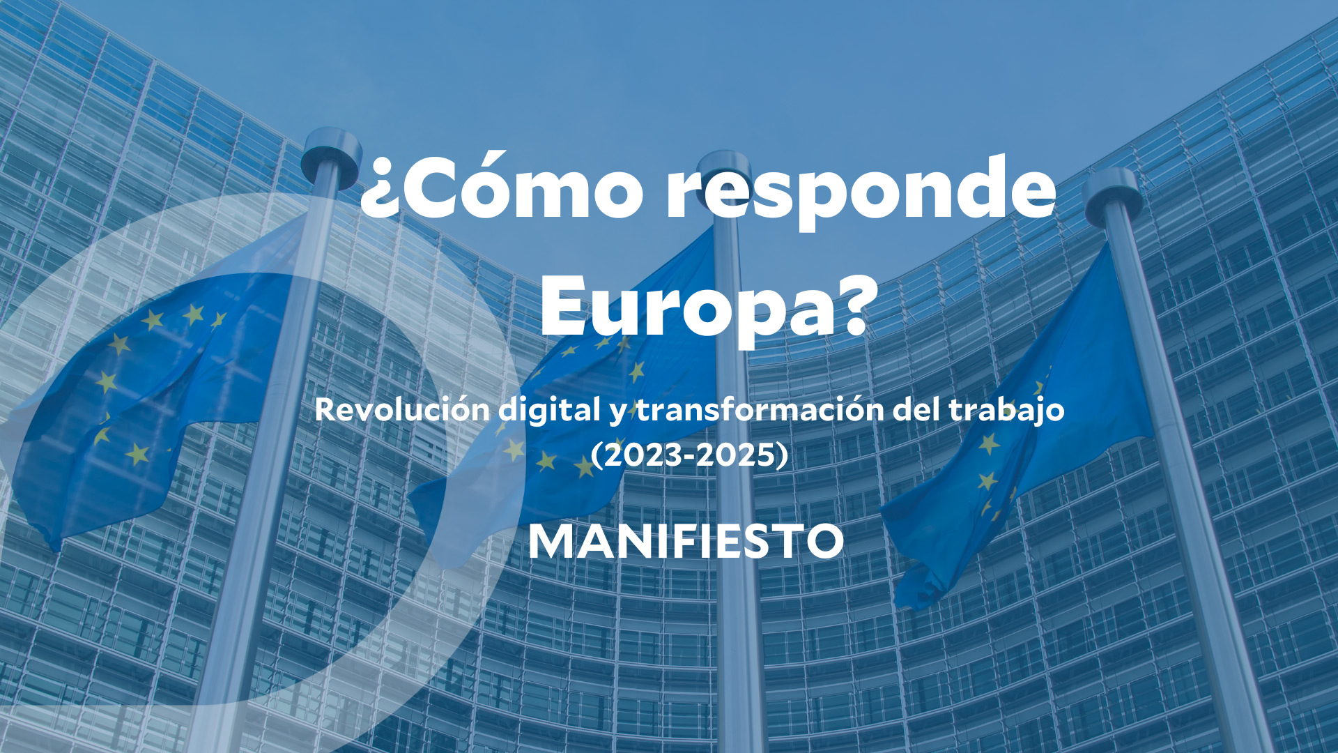 En este momento estás viendo ¿Cómo responde Europa? Revolución digital y transformación del trabajo