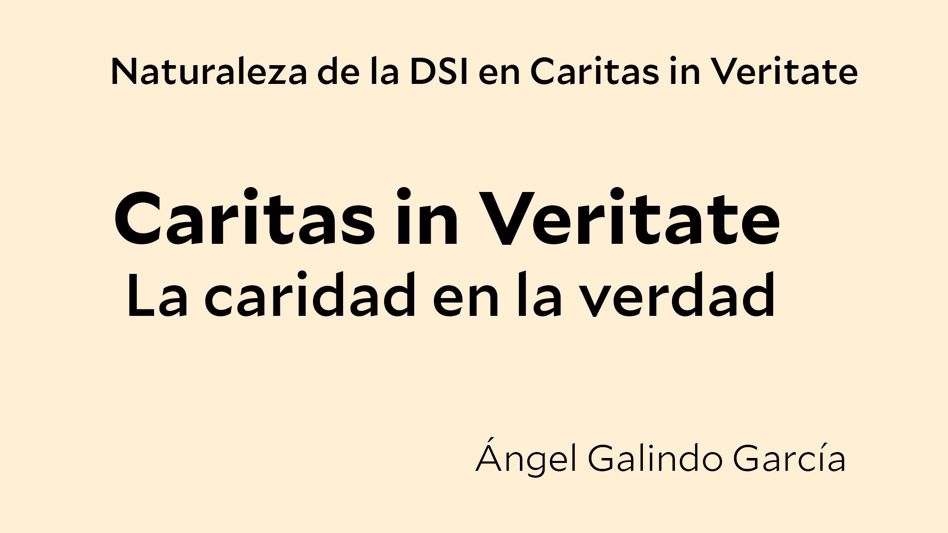 Lee más sobre el artículo Naturaleza de la DSI en Caritas in Veritate